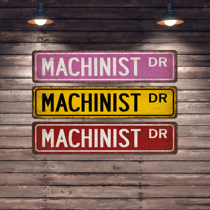 Machinist Street Sign Metal Worker Welder Construction Machine Shop Fabrication