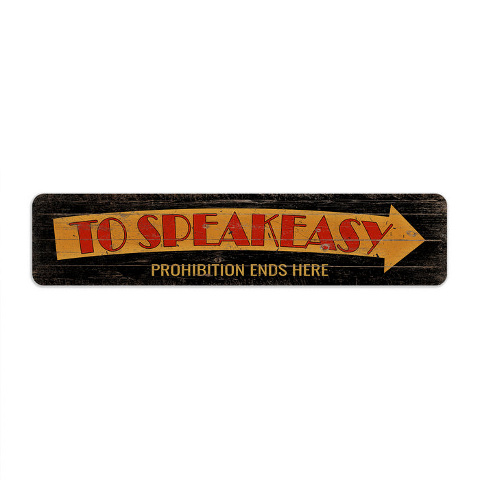 To Speakeasy Man Cave Sign 4x18 104182001027