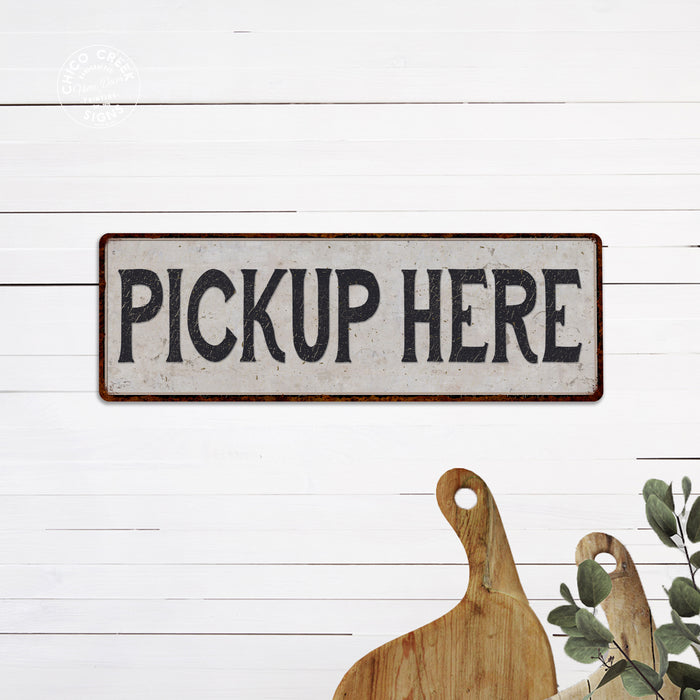 Pickup Here Vintage Look Black & White Metal Sign 106180023019