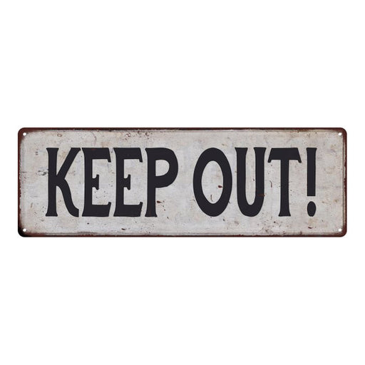 KEEP OUT! Vintage Look Rustic 6x18 Metal Sign Chic Retro 106180035059