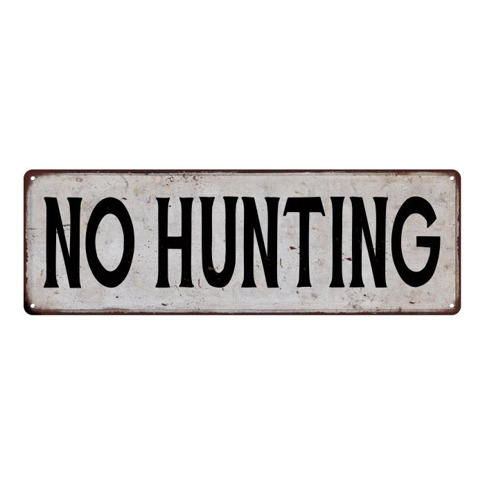 NO HUNTING Vintage Look Rustic Metal 6x18 Sign City State 106180041262