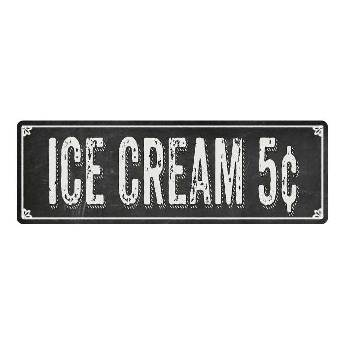 ICE CREAM 5¢ Shabby Chic Black Chalkboard Metal Sign 6x18 Decor 106180050031