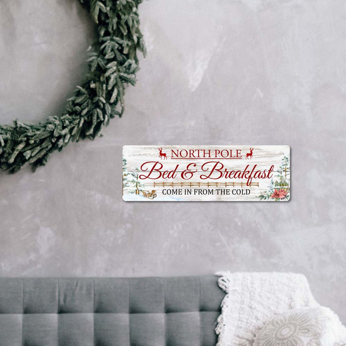 North Pole Bed and Breakfast Come In From The Cold Holiday Chistmas Wall Decor Metal Sign 1006180065018
