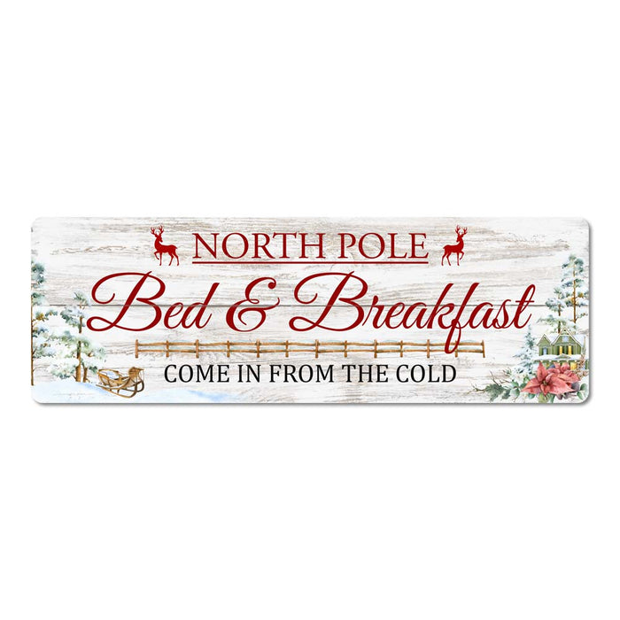 North Pole Bed and Breakfast Come In From The Cold Holiday Chistmas Wall Decor Metal Sign 1006180065018