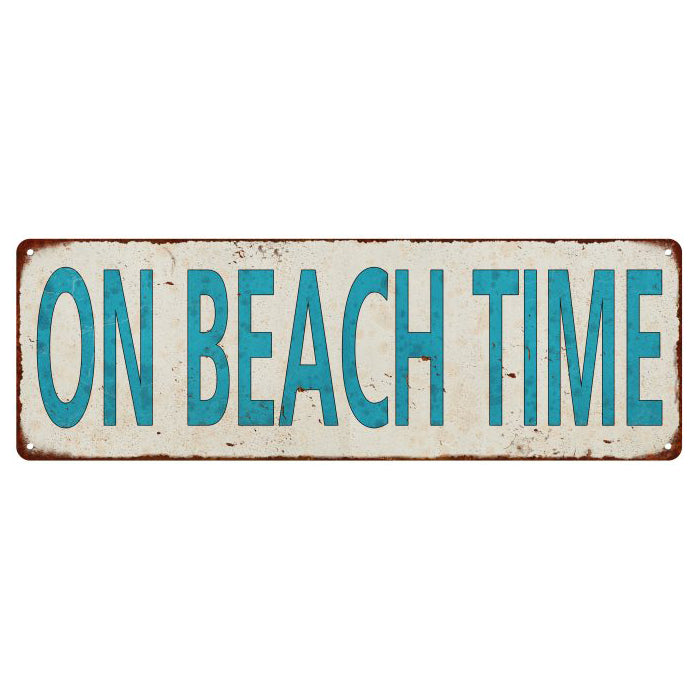 ON BEACH TIME Distressed Look Metal Sign 6x18 106180076002