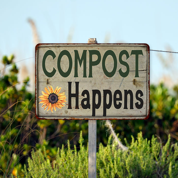 Compost Happens Vintage Look Garden Chic Metal Sign