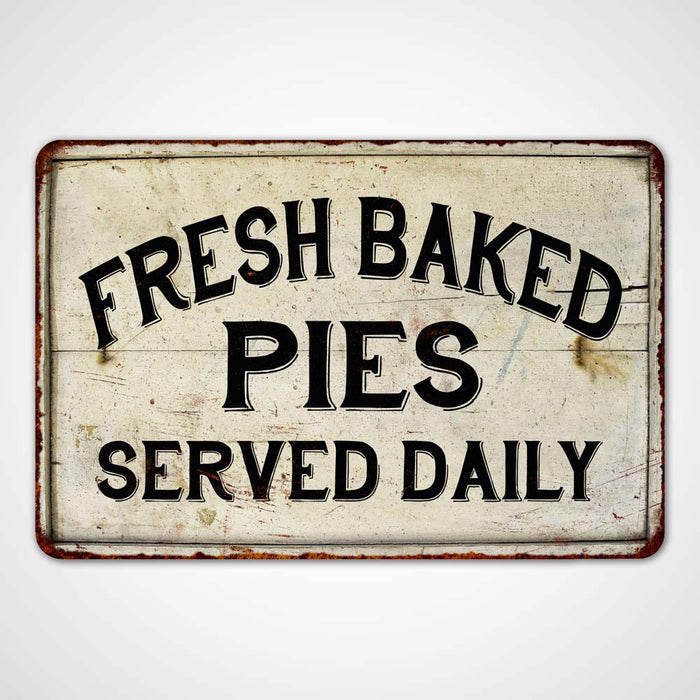 Fresh Baked Pies Vintage Look Chic Distressed Metal Sign