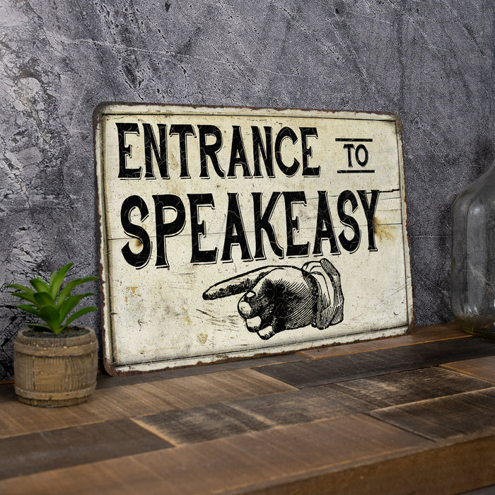 Entrance to Speakeasy Distressed Metal Sign