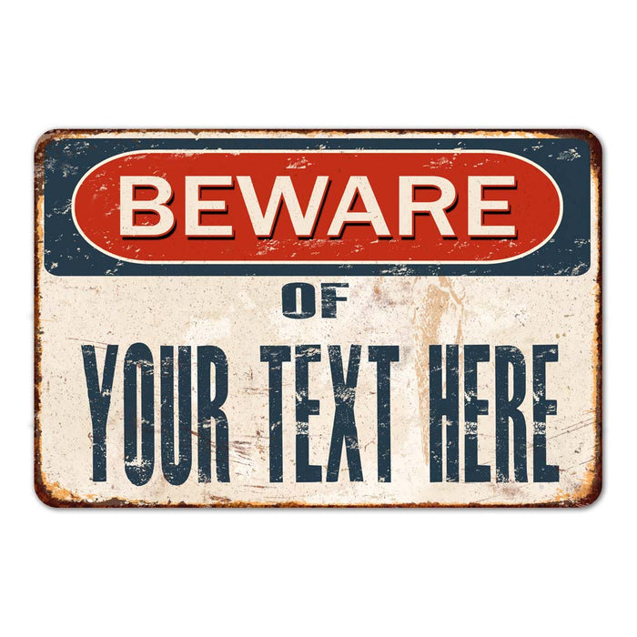 Personalized Beware Metal Sign 108120041001