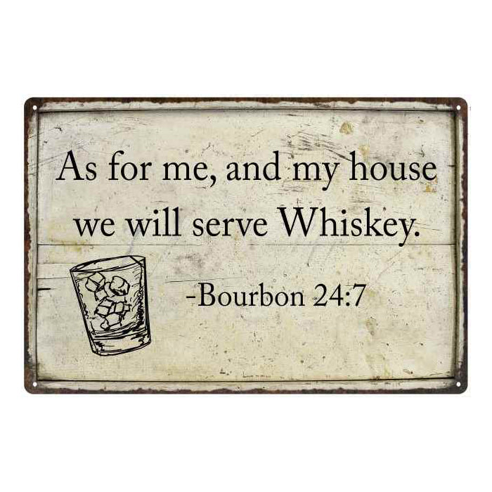 As for me…serve Whiskey Bar Alcohol Gift 8x12 Metal Sign 108120061012