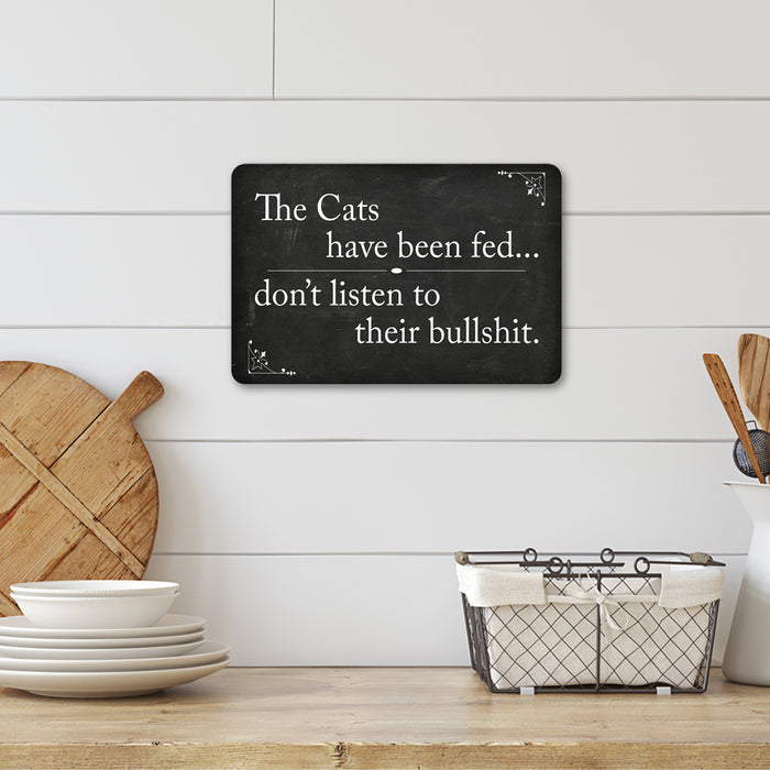 The Cats Have been Fed Funny Pet Cat 8x12 Metal Sign 108120061023