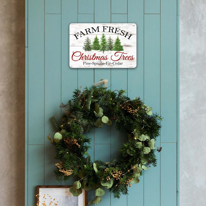 Farm Fresh Christmas Trees Pine-Spruce-Fir-Cedar Holiday Theme Christmas Winter Metal Sign