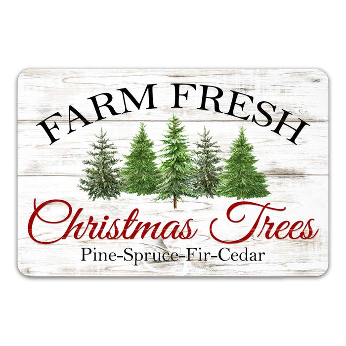 Farm Fresh Christmas Trees Pine-Spruce-Fir-Cedar Holiday Theme Christmas Winter Metal Sign