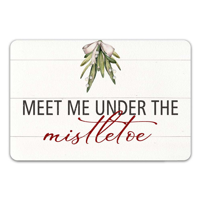 Meet Me Under The Mistletoe Vintage Holiday Theme Christmas Winter Metal Sign 108120097013