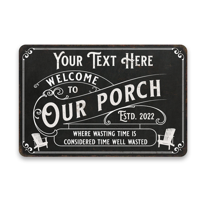 Personalized Welcome to Our Porch Sign Backyard Patio Metal Home Decor Gift 108120111001