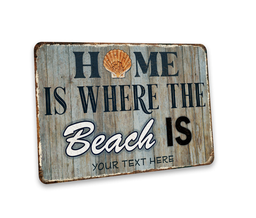 Personalized Home Is Where The Beach Is Sign 108122002012