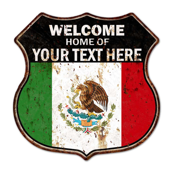 Personalized Welcome Home Of Mexican Flag Shield Metal Sign Mexico 211110010001