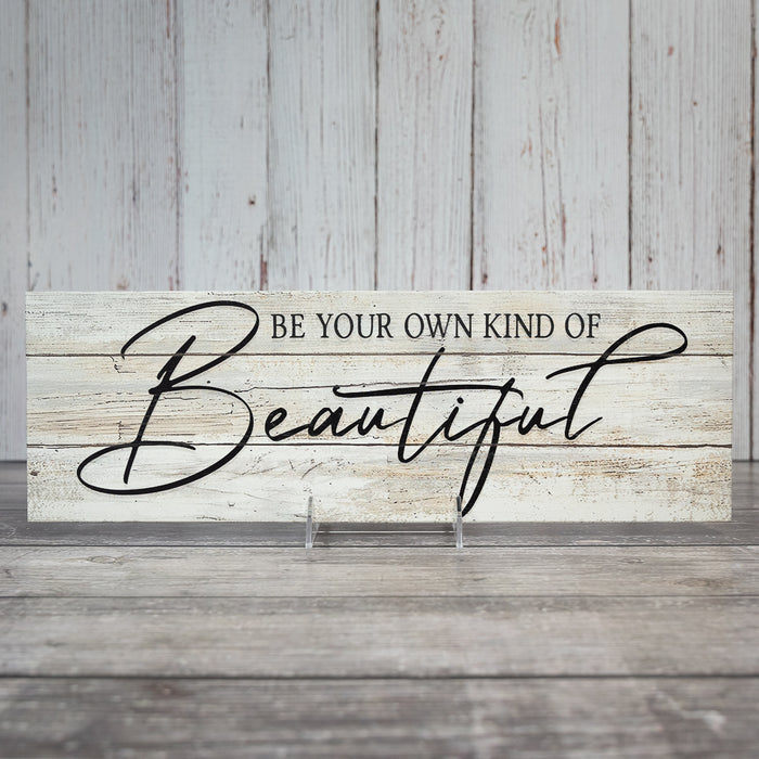 Be your own kind of Beautiful Farmhouse Rustic Looking Home Decor Wood Sign Gift