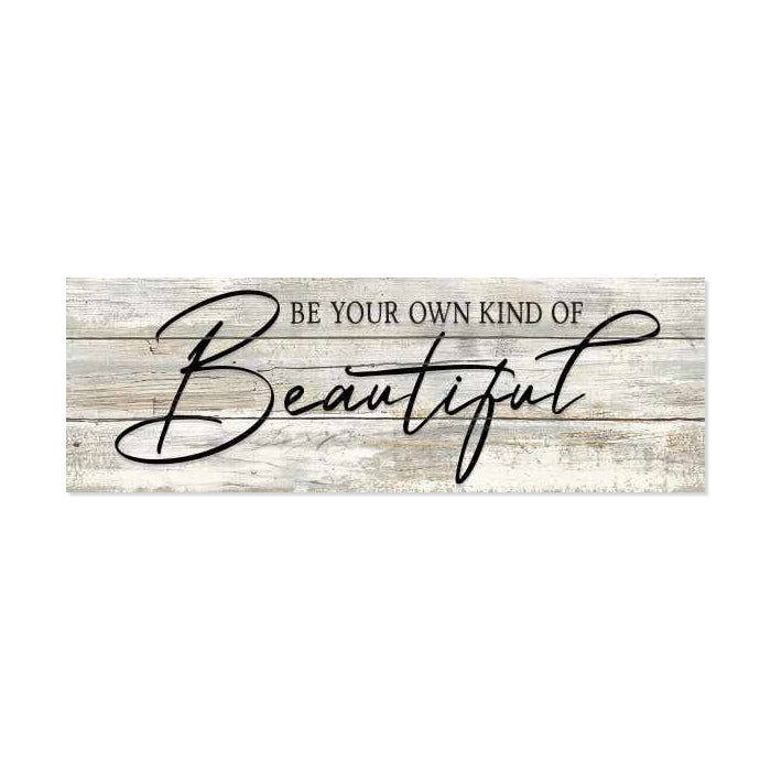 Be your own kind of Beautiful Farmhouse Rustic Looking Home Decor Wood Sign Gift
