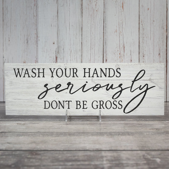 Wash your hands, seriously Farmhouse Bathroom Funny Home Decor Wood Sign Gift