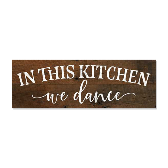 In This Kitchen We Dance Farmhouse Wood Sign Wall Decor Gift