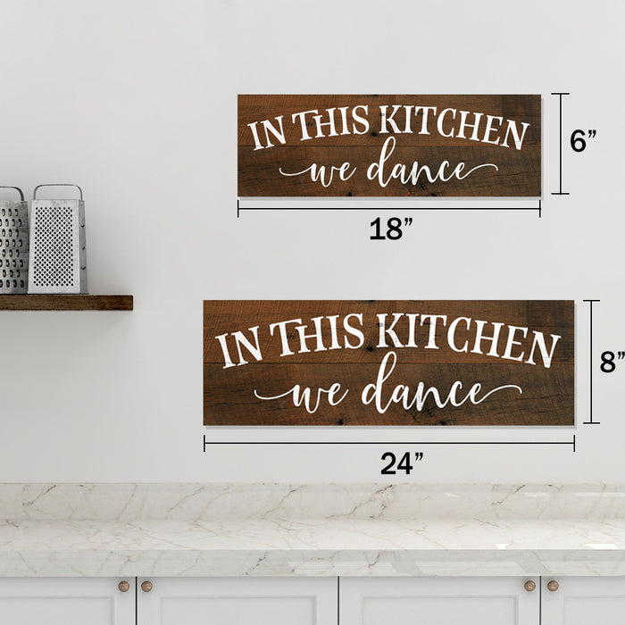 In This Kitchen We Dance Farmhouse Wood Sign Wall Decor Gift