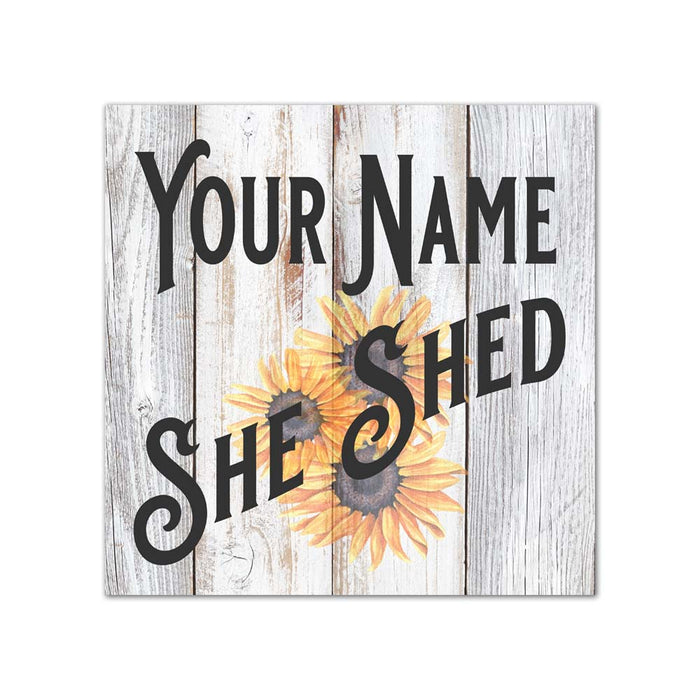 Personalized She Shed Sign with Sunflower Farmhouse Style White Wood Sign B3-12120004001