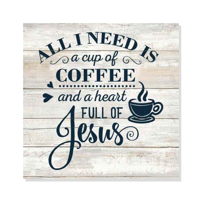 All I need is Coffee & Jesus Rustic Looking Inspiration Wood Sign Wall Décor Gift 8 x 8 Wood Sign B3-08080062025