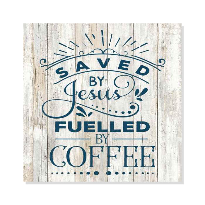 Saved by Jesus, Fueled by Coffee Rustic Looking Faith Wood Sign Wall Décor Gift 8 x 8 Wood Sign B3-08080062031