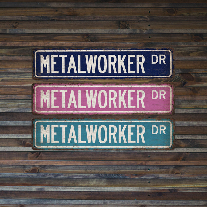 Metal Worker Street Sign Metalworker Fabricator Welder Blacksmith Machine Shop 104180021010