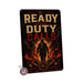 Ready When Duty Calls Firefighter metal sign with vintage thin red line / firefighter style — Ready When Duty Calls