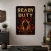 Ready When Duty Calls Firefighter metal sign with vintage thin red line / firefighter style — Ready When Duty Calls