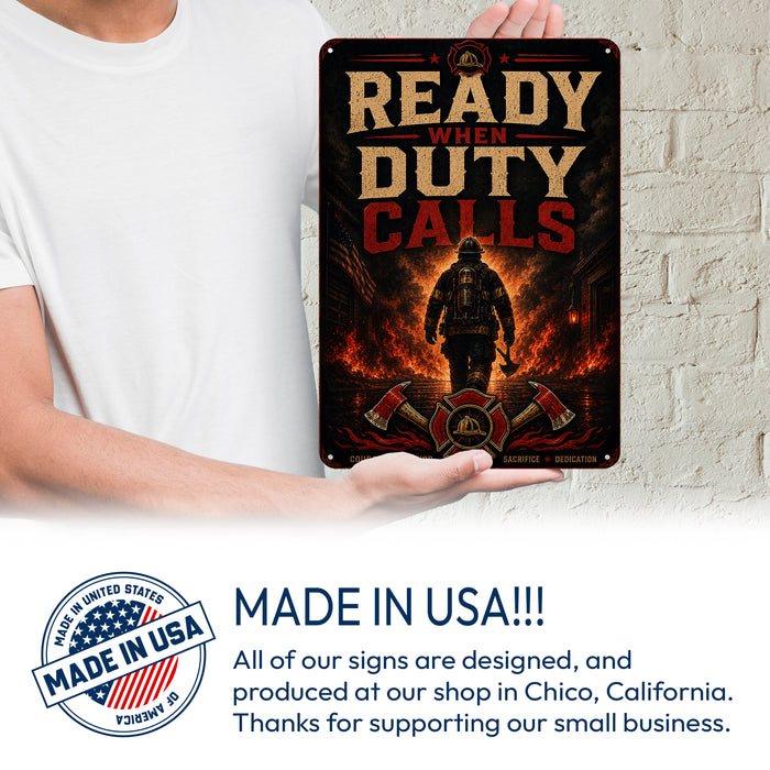 Ready When Duty Calls Firefighter metal sign with vintage thin red line / firefighter style — Ready When Duty Calls