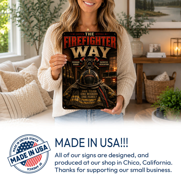 The Firefighter Way One Team One Mission One Family metal sign with vintage thin red line / firefighter style — The