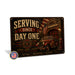 Serving Since Day One Firefighter Brotherhood metal sign with vintage thin red line / firefighter style — Serving Since Day