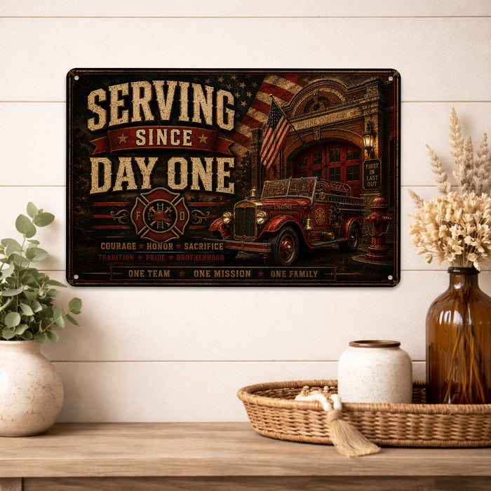 Serving Since Day One Firefighter Brotherhood metal sign with vintage thin red line / firefighter style — Serving Since Day