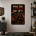 Made Every Shift Firefighter metal sign with vintage thin red line / firefighter style — Made Every Shift Firefighter