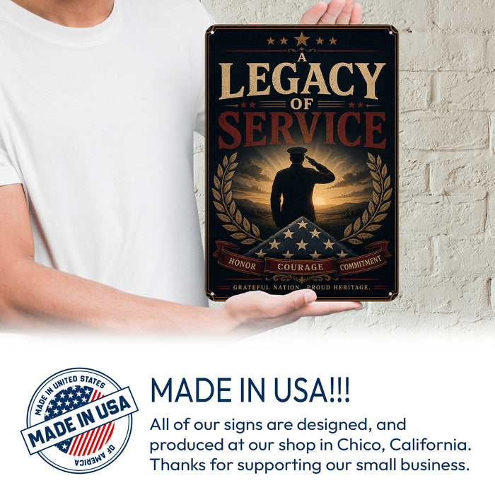 A Legacy of Service Honor Courage Commitment Military metal sign with vintage patriotic / military style — A Legacy of