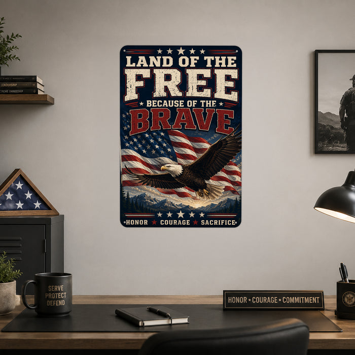 Land of the Free Because of the Brave Eagle Flag metal sign with vintage patriotic / military style — Land of the Free