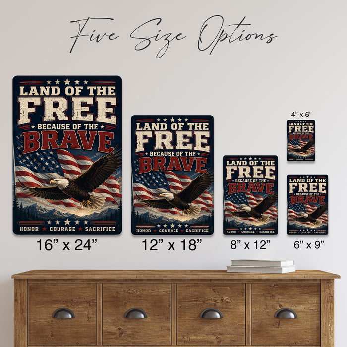 Land of the Free Because of the Brave Eagle Flag metal sign with vintage patriotic / military style — Land of the Free