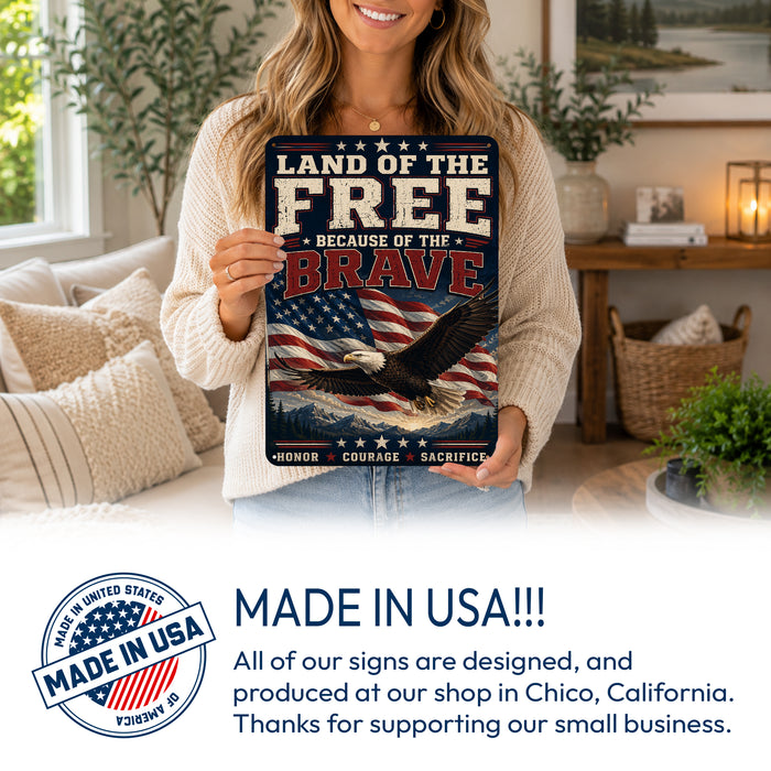 Land of the Free Because of the Brave Eagle Flag metal sign with vintage patriotic / military style — Land of the Free