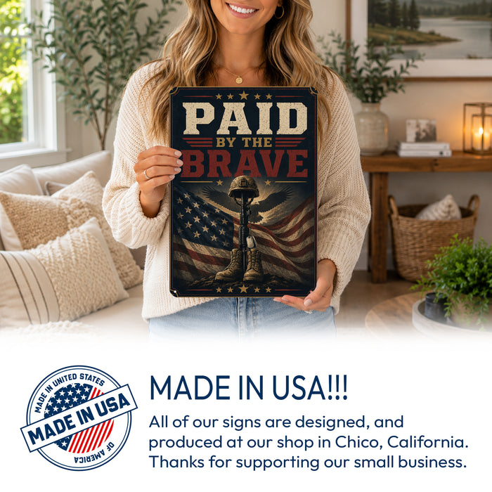 Paid by the Brave Fallen Soldier Memorial metal sign with vintage patriotic / military style — Paid by the Brave Fallen