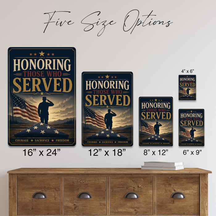 Honoring Those Who Served metal sign with vintage patriotic / military style — Honoring Those Who Served