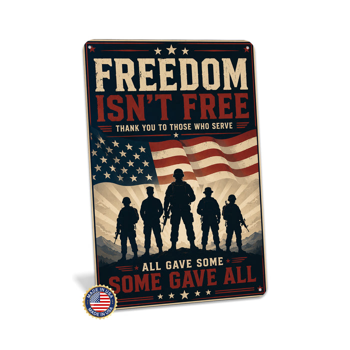 Freedom Isn't Free Thank You to Those Who Serve metal sign with vintage patriotic / military style — Freedom Isn't Free