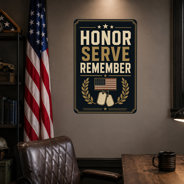 Honor Serve Remember Military metal sign with vintage patriotic / military style — Honor Serve Remember Military