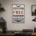 Freedom Isn't Free Because of Those Who Served metal sign with vintage patriotic / military style — Freedom Isn't Free