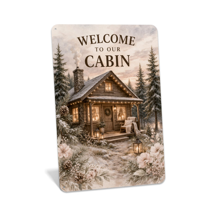 Welcome to Our Cabin Cozy Winter metal sign with vintage welcome scene — Welcome to Our Cabin Cozy Winter