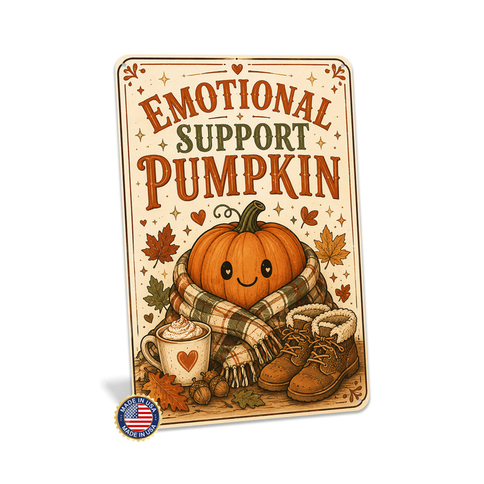 Emotional Support Pumpkin Kawaii Fall metal sign with retro humor halloween style — Emotional Support Pumpkin Kawaii Fall