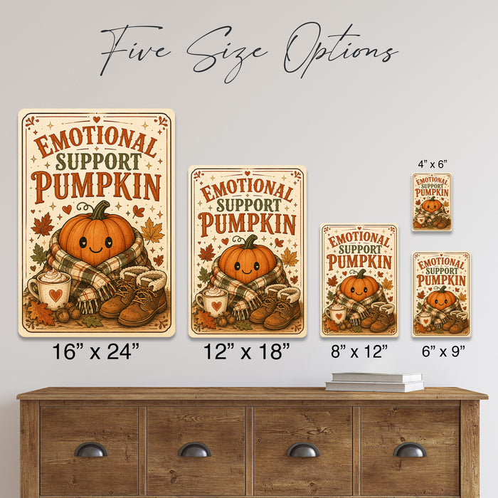 Emotional Support Pumpkin Kawaii Fall metal sign with retro humor halloween style — Emotional Support Pumpkin Kawaii Fall