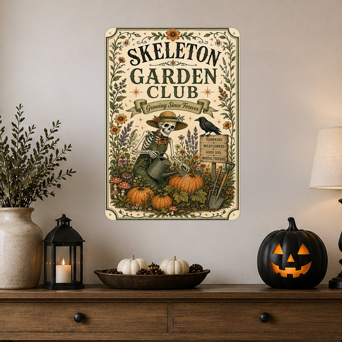 Skeleton Garden Club Growing Since Forever metal sign with retro humor halloween style — Skeleton Garden Club Growing Since